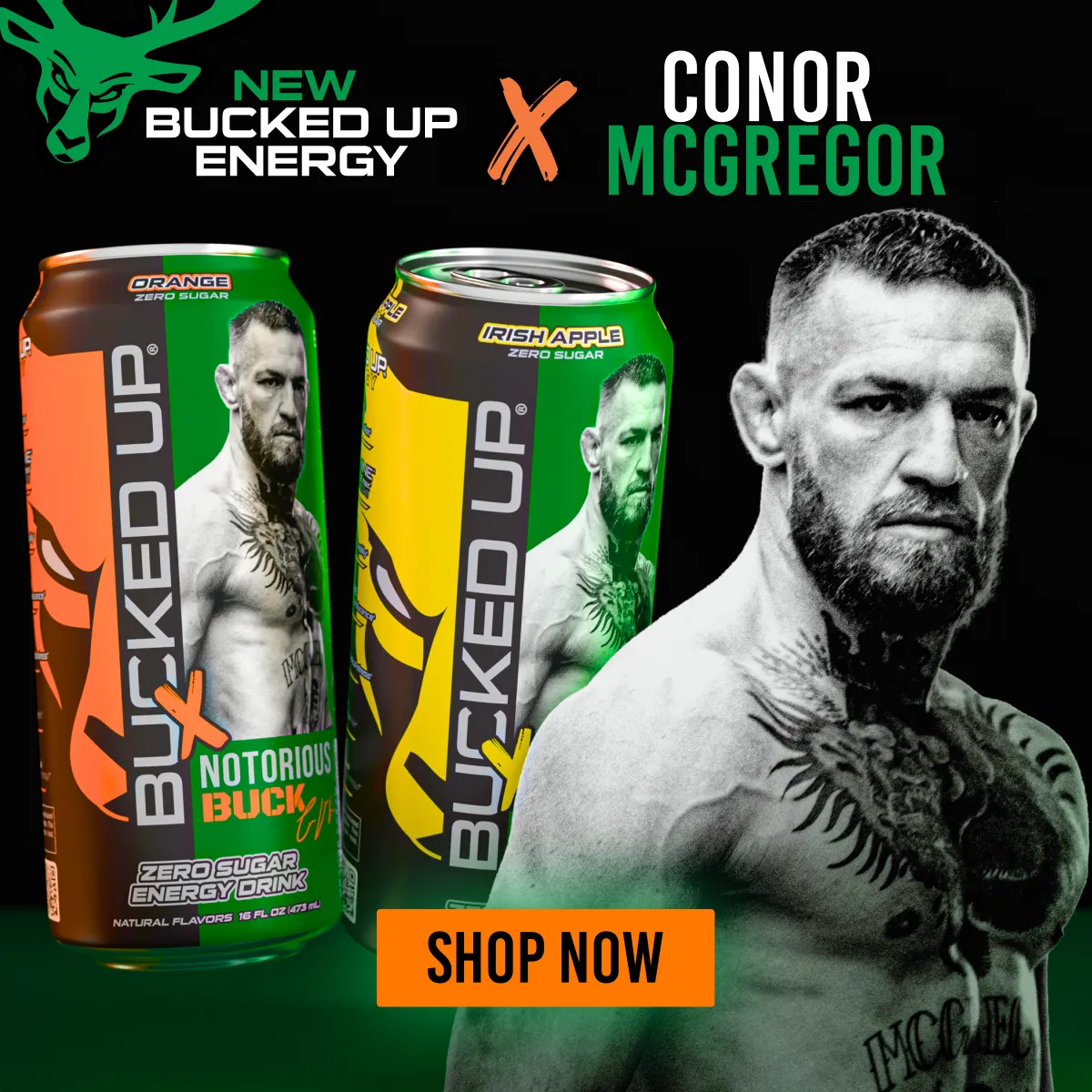 Conor McGregor Collab X Bucked Up - New Energy Drinks - Notorious Buck - Button reads "shop now".  Image of Conor McGregor standing in front of the two new energy drinks.