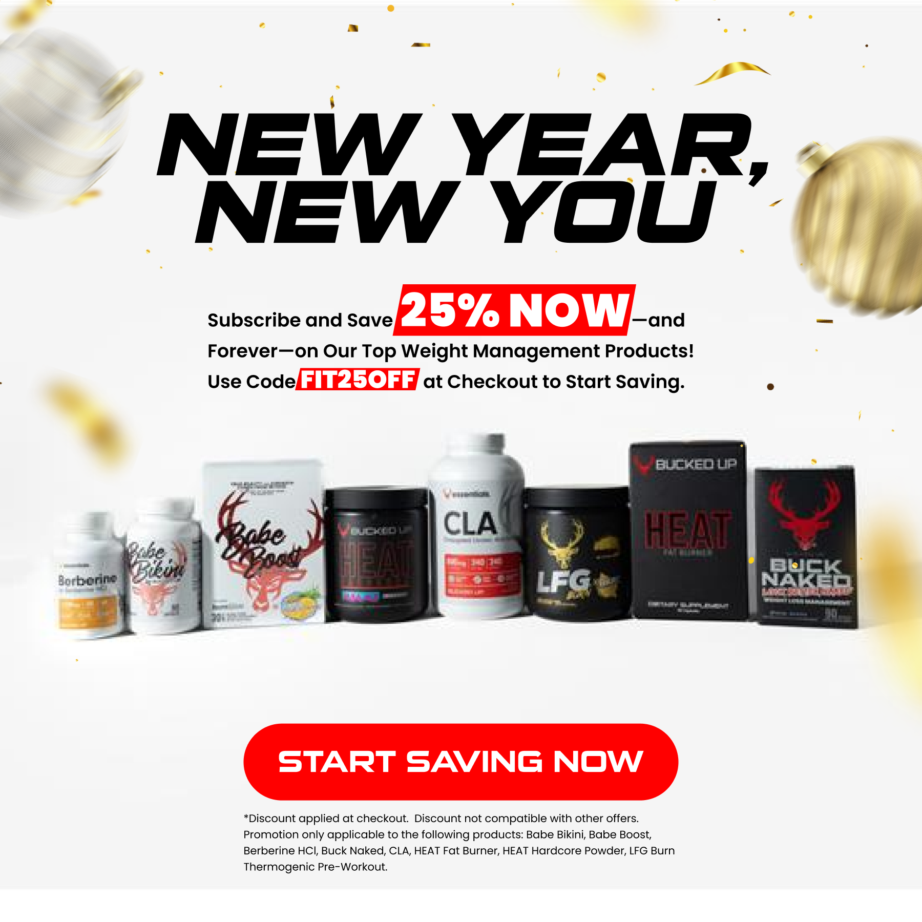 New Year New You - Text reads "subscribe and save 25% now-and forever-on our Top Weight Management Products, use code fit25off at checkout"