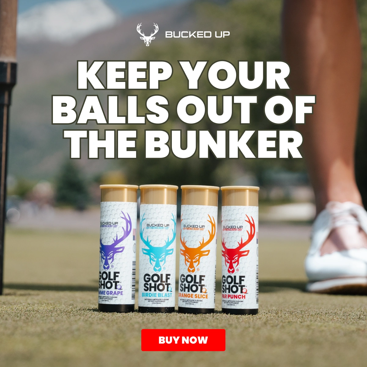 Golf Shots - Text reads, keep your balls out of the bunker.  Button reads, buy now. Image of a woman putting with the new flavors of golf shot energy shots in the foreground: birdie blast, gimme grape, orange slice, and par punch.