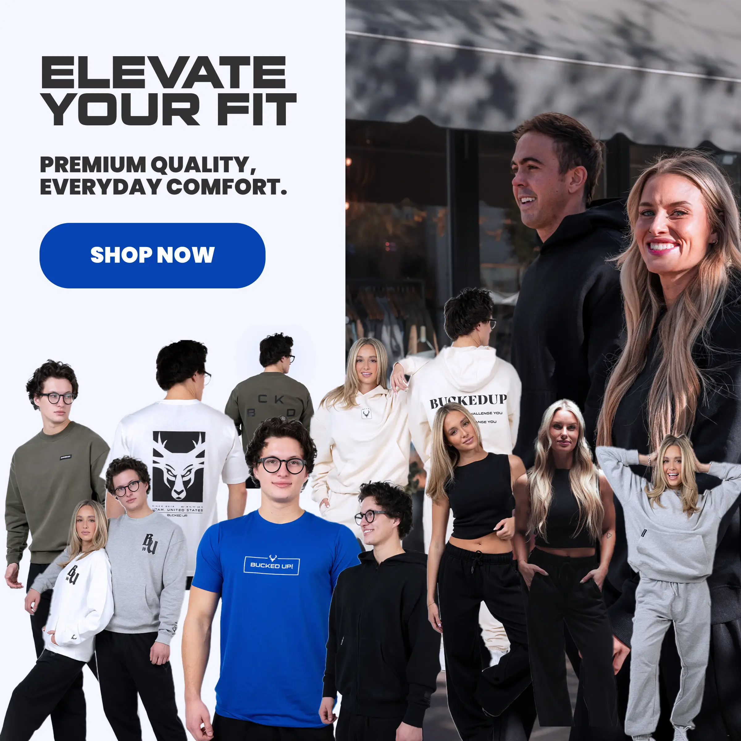 Premium Apparel Text Reads: "Elevate your fit, premium quality, everyday comfort" Button Reads "Shop Now"